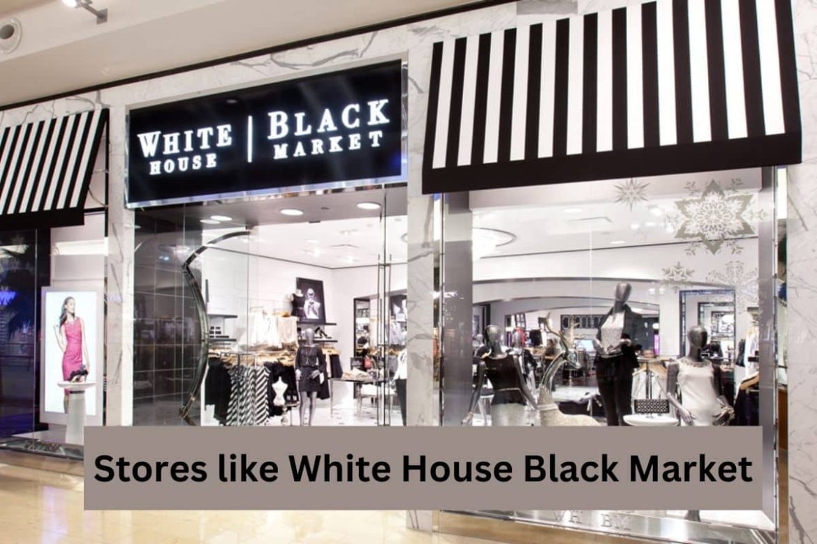 Magasins similaires à White House Black Market