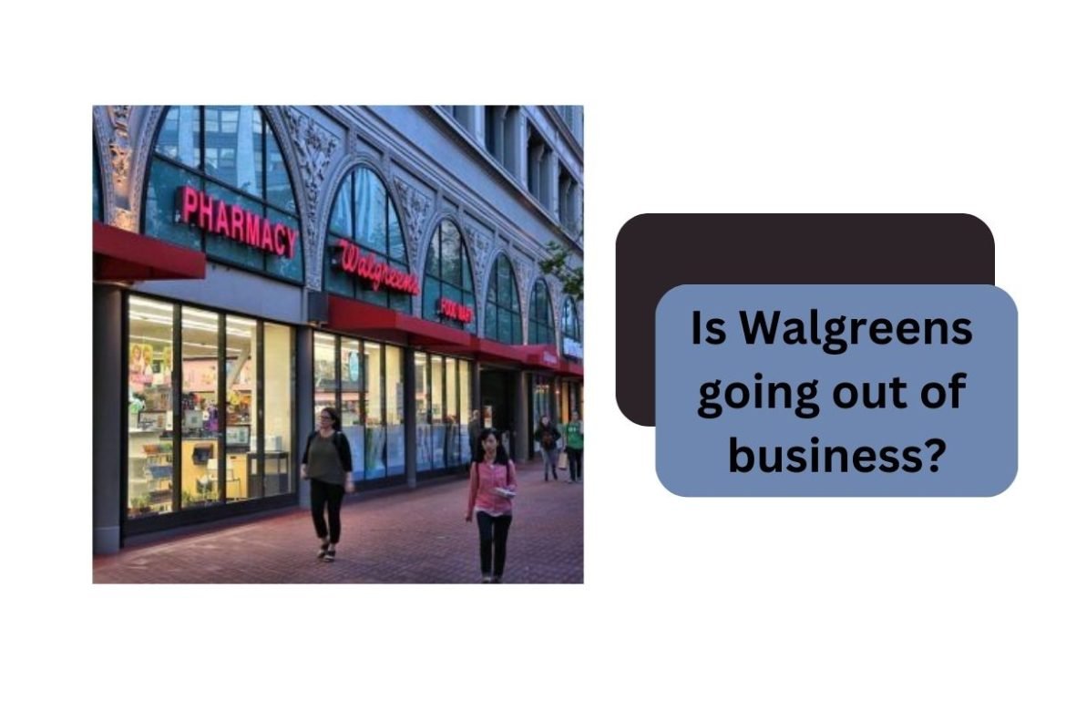 A Walgreens está saindo do mercado?